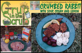 Grub in the Scrub - Crumbed Rabbit with Sour Cream and Lemon - page 46 Issue 58 (click the pic for an enlarged view)