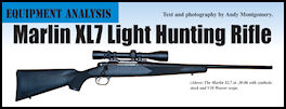 Marlin XL7 Light Hunting Rifle - .30-06 - page 96 Issue 62 (click the pic for an enlarged view)