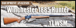 Winchester 1885 Hunter  - .17WSM by Andy Montgomery (page 92) Issue 90 (click the pic for an enlarged view)