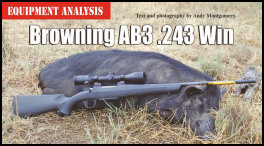 Browning AB3 - .243 Win by Andy Montgomery (page 104) Issue 89 (click the pic for an enlarged view)