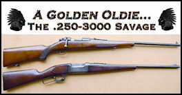 A Golden Oldie... The .250-300 Savage - page 74 Issue 63 (click the pic for an enlarged view)