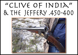Clive of India & the Jeffery .450-400 - page 119 Issue 67 (click the pic for an enlarged view)