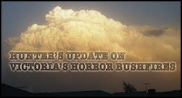 Hunter�s Update on Victoria�s bushfires - page 74 Issue 62 (click the pic for an enlarged view)