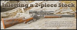 Inletting a 2-piece Stock (page 116) Issue 82 (click the pic for an enlarged view)