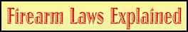 Firearm Laws Explained - page 121 Issue 61 (click the pic for an enlarged view)