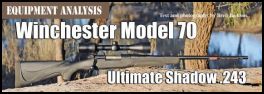 Winchester Model 70 Ultimate Shadow .243 (page 94) Issue 84 (click the pic for an enlarged view)