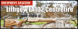 Lithgow LA102 - .308Win by Andy Montgomery (page 83) Issue 92 (click the pic for an enlarged view)